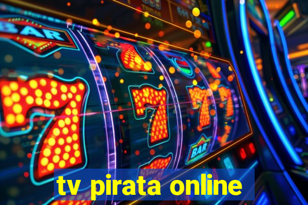 tv pirata online